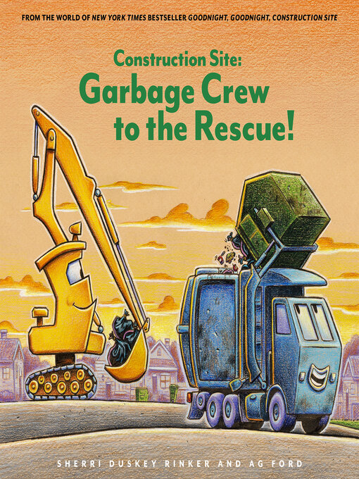 Title details for Construction Site: Garbage Crew to the Rescue! by Sherri Duskey Rinker - Wait list